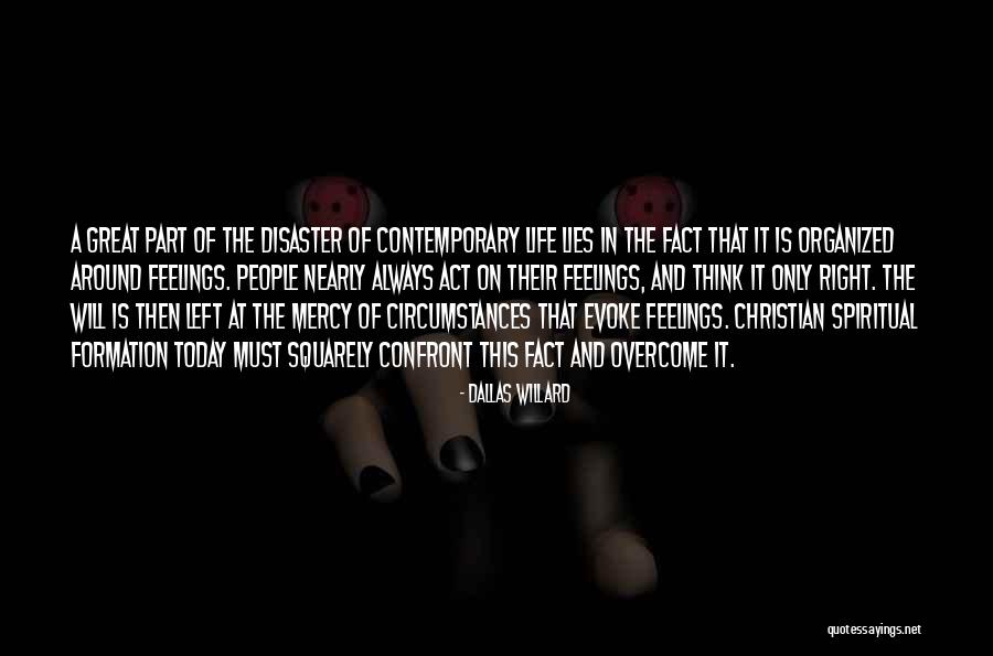 Fact Of Life Quotes By Dallas Willard Fact Of Life Quotes By Dallas Willard