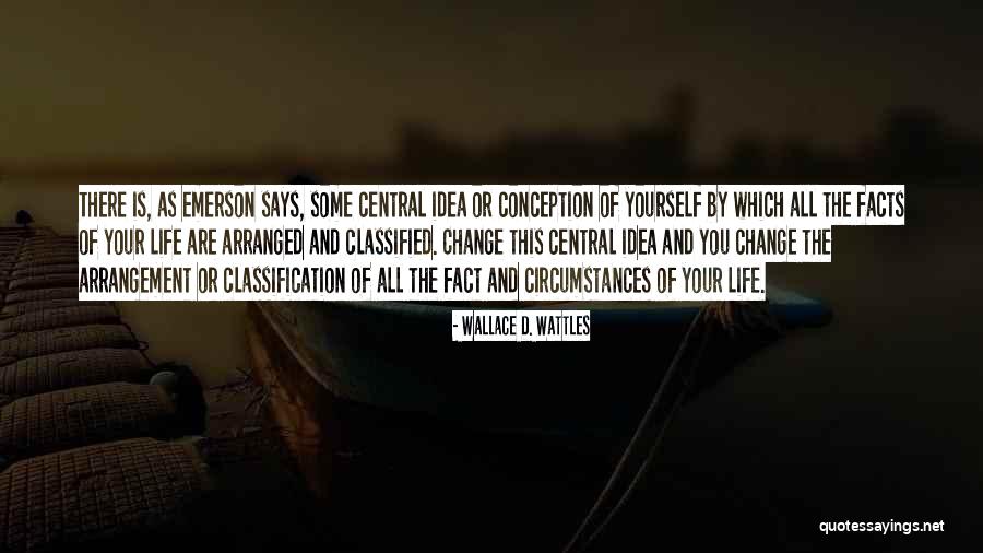 Fact Of Life Quotes By Wallace D. Wattles Fact Of Life Quotes By Wallace D. Wattles