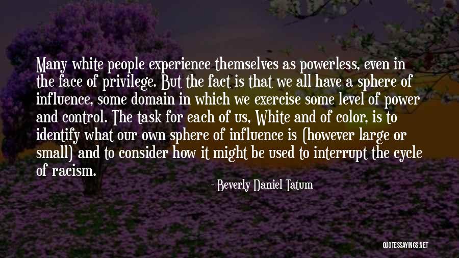 Fact Sphere Quotes By Beverly Daniel Tatum Fact Sphere Quotes By Beverly Daniel Tatum