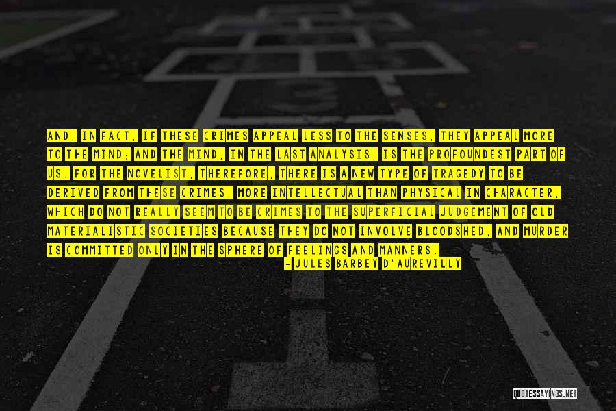 Fact Sphere Quotes By Jules Barbey D'Aurevilly Fact Sphere Quotes By Jules Barbey D'Aurevilly