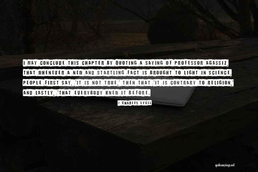 Fact That Is Not True Quotes By Charles Lyell Fact That Is Not True Quotes By Charles Lyell