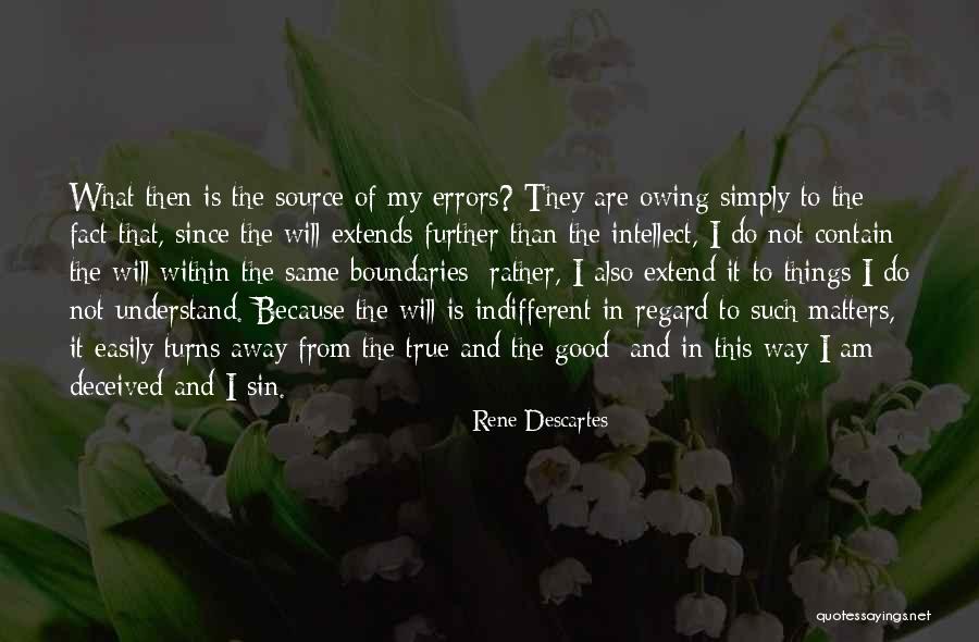 Fact That Is Not True Quotes By Rene Descartes Fact That Is Not True Quotes By Rene Descartes