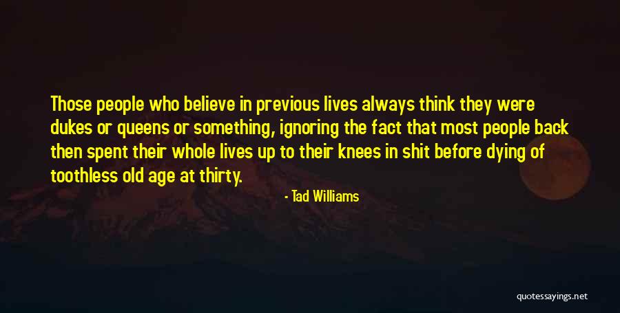 Fact That People Quotes By Tad Williams Fact That People Quotes By Tad Williams