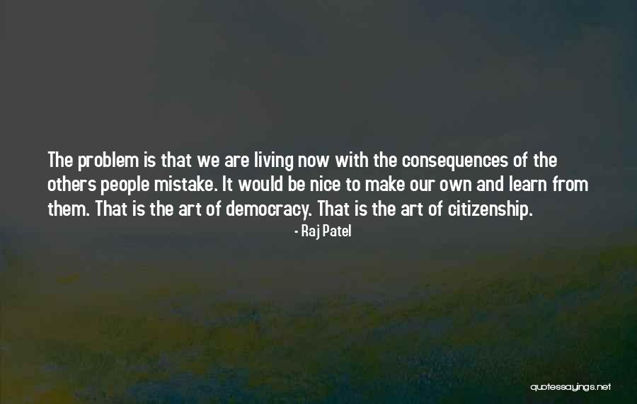 Factionless Means Quotes By Raj Patel Factionless Means Quotes By Raj Patel