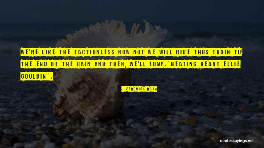 Factionless Quotes By Veronica Roth Factionless Quotes By Veronica Roth