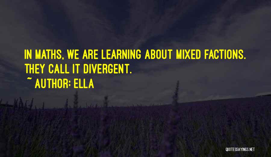 Factions In Divergent Quotes By Ella