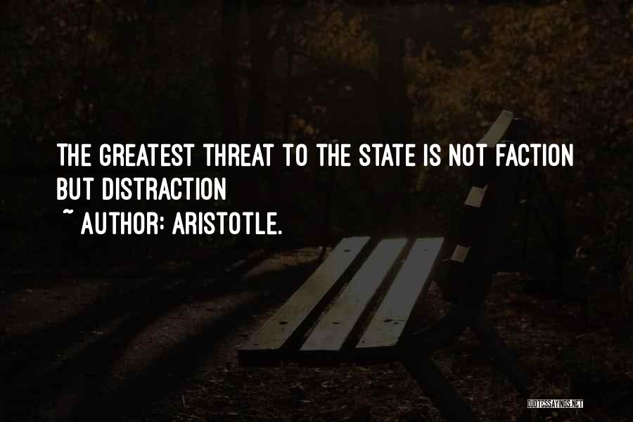 Factions Quotes By Aristotle.