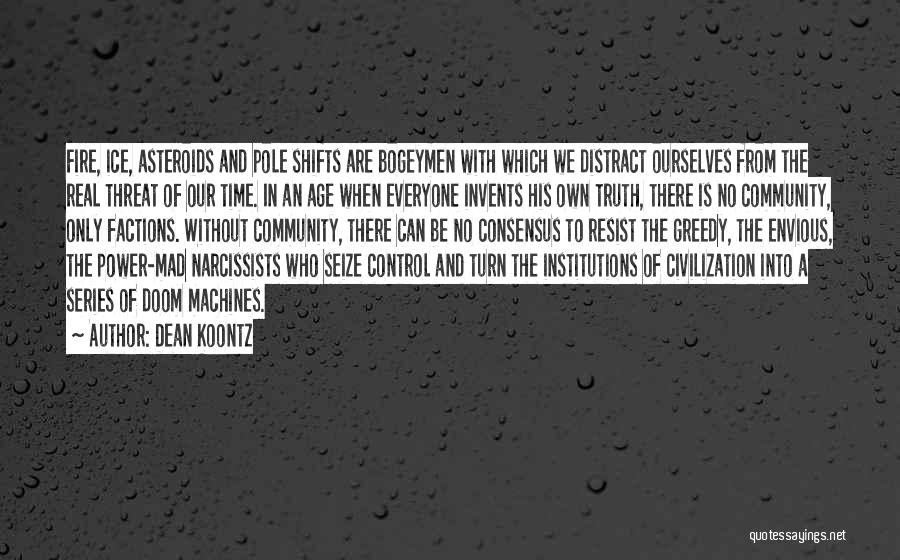 Factions Quotes By Dean Koontz