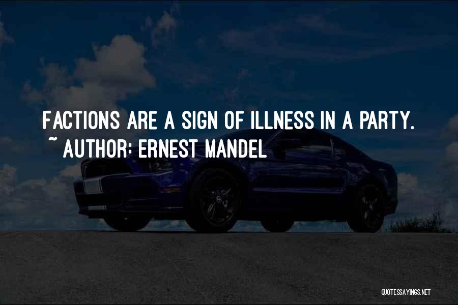 Factions Quotes By Ernest Mandel