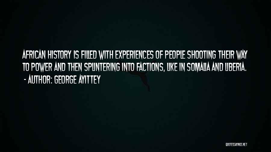 Factions Quotes By George Ayittey
