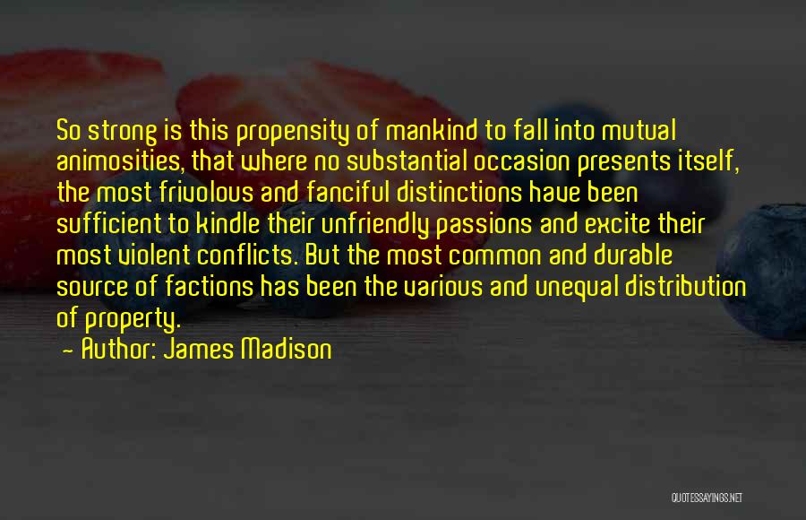 Factions Quotes By James Madison