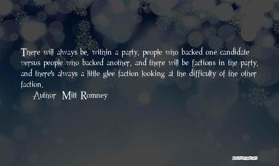 Factions Quotes By Mitt Romney