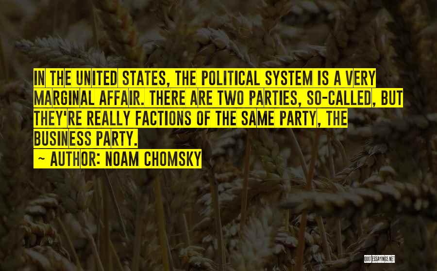 Factions Quotes By Noam Chomsky