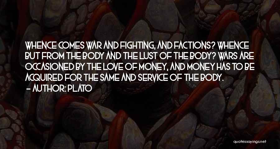 Factions Quotes By Plato