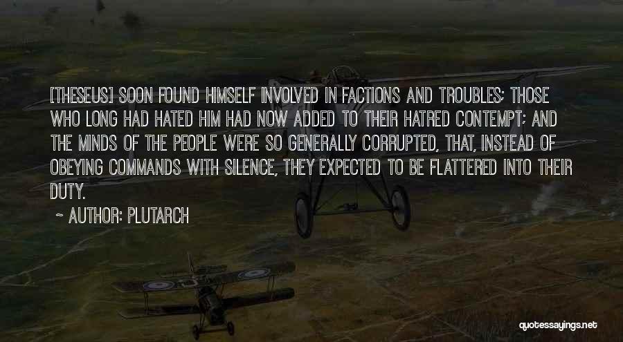 Factions Quotes By Plutarch