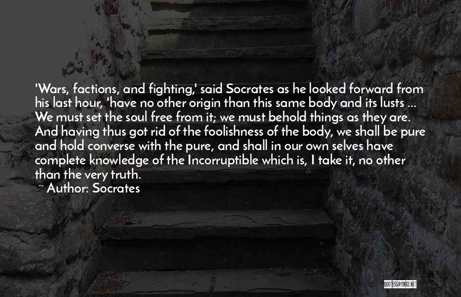 Factions Quotes By Socrates