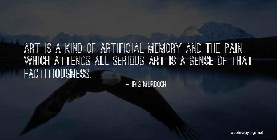 Factitiousness Quotes By Iris Murdoch Factitiousness Quotes By Iris Murdoch