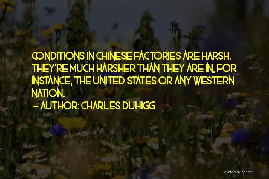 Factories Quotes By Charles Duhigg