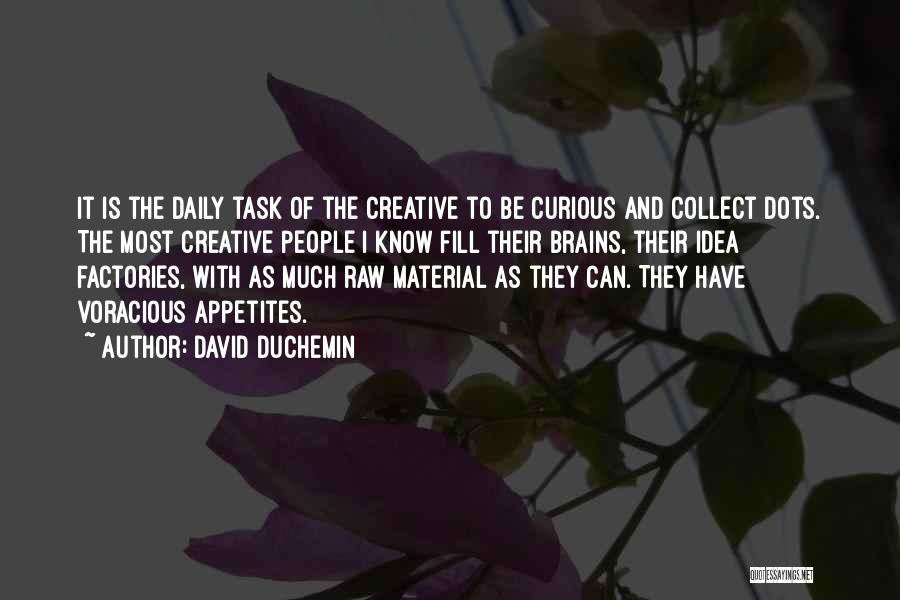 Factories Quotes By David DuChemin