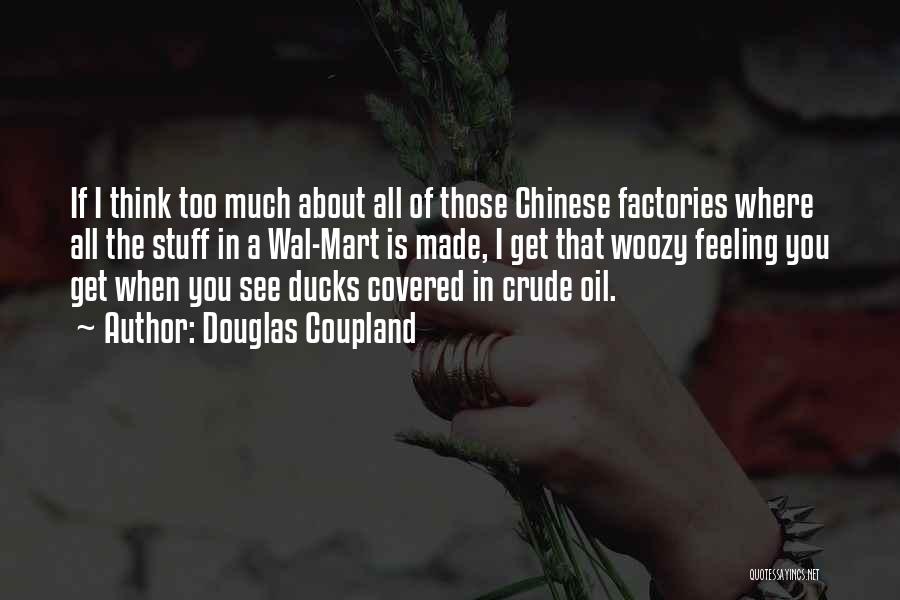 Factories Quotes By Douglas Coupland