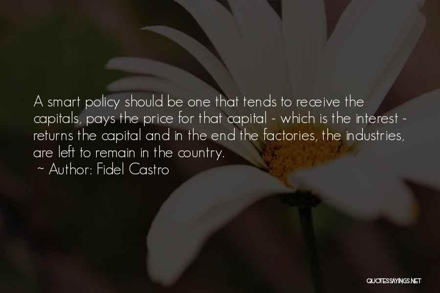 Factories Quotes By Fidel Castro