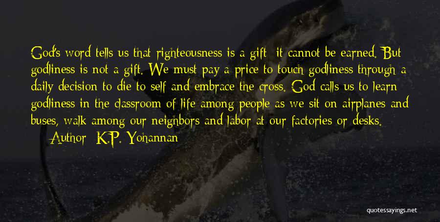 Factories Quotes By K.P. Yohannan