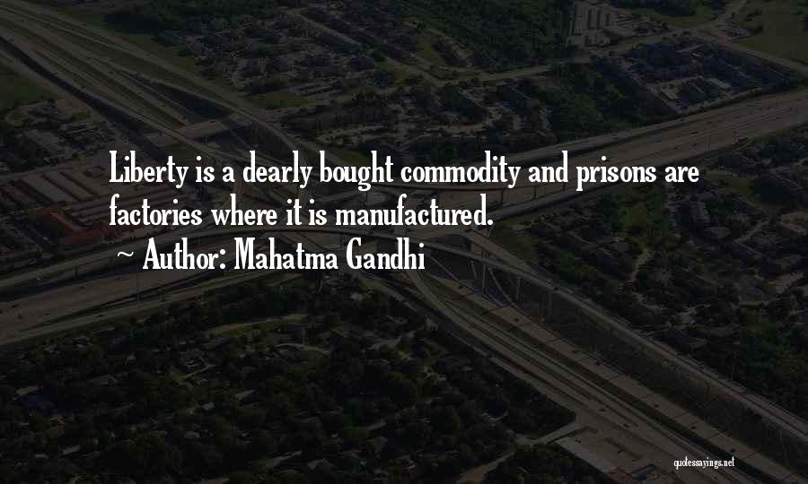 Factories Quotes By Mahatma Gandhi