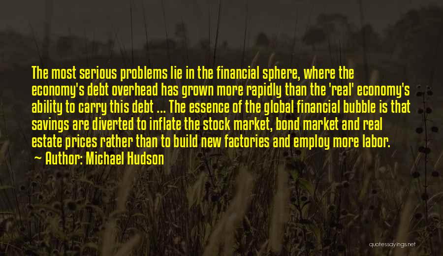 Factories Quotes By Michael Hudson