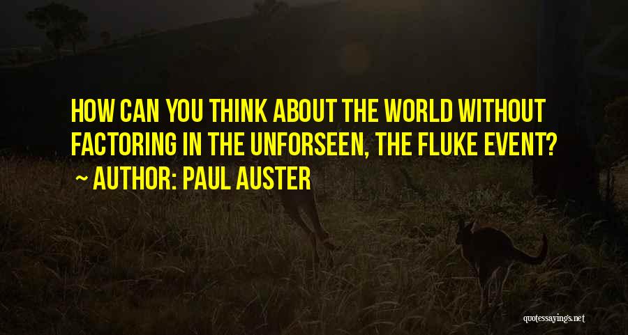 Factoring Quotes By Paul Auster