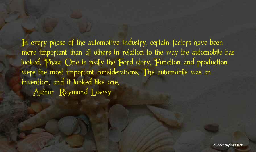 Factors Of Production Quotes By Raymond Loewy