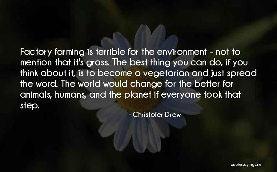 Factory Farming Quotes By Christofer Drew