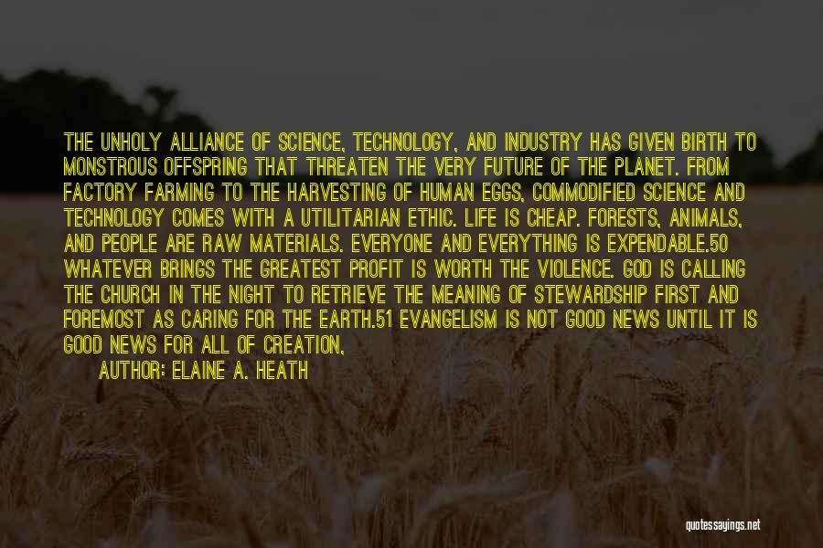 Factory Farming Quotes By Elaine A. Heath