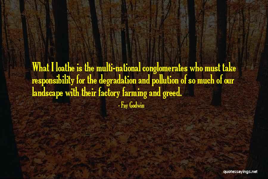 Factory Farming Quotes By Fay Godwin Factory Farming Quotes By Fay Godwin