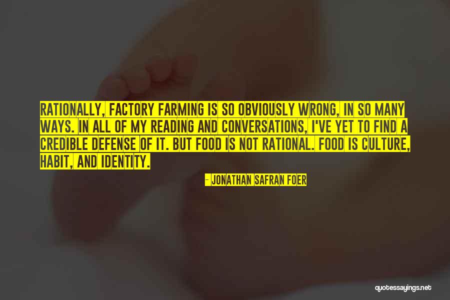 Factory Farming Quotes By Jonathan Safran Foer