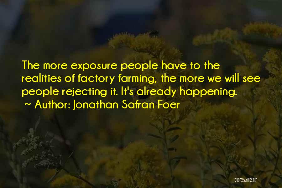 Factory Farming Quotes By Jonathan Safran Foer