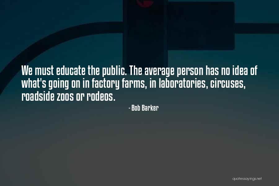 Factory Quotes By Bob Barker Factory Quotes By Bob Barker