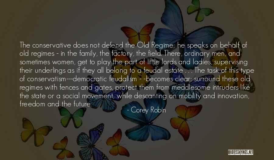 Factory Quotes By Corey Robin Factory Quotes By Corey Robin