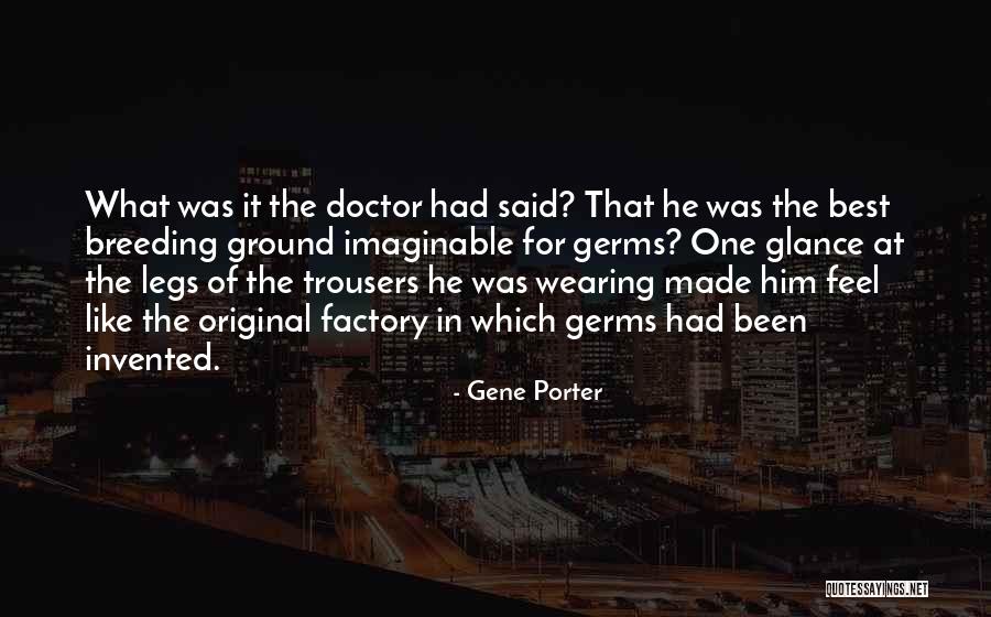 Factory Quotes By Gene Porter Factory Quotes By Gene Porter