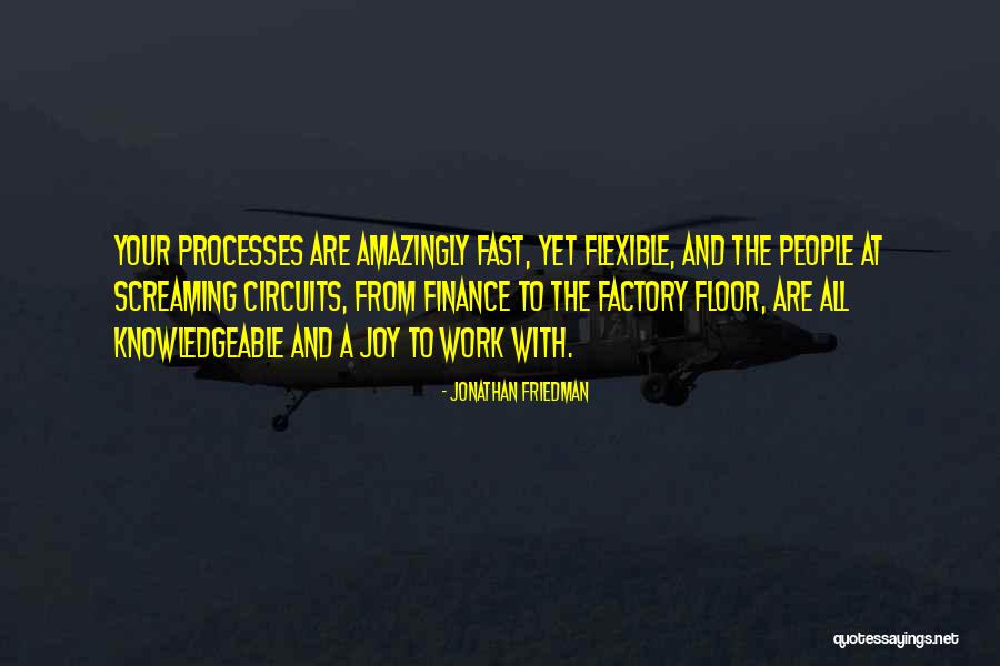 Factory Quotes By Jonathan Friedman Factory Quotes By Jonathan Friedman