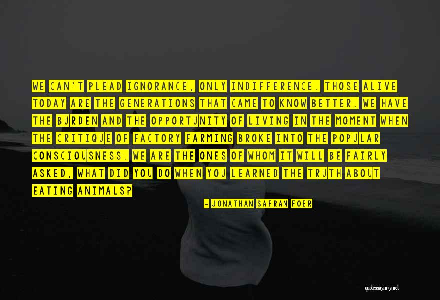 Factory Quotes By Jonathan Safran Foer Factory Quotes By Jonathan Safran Foer