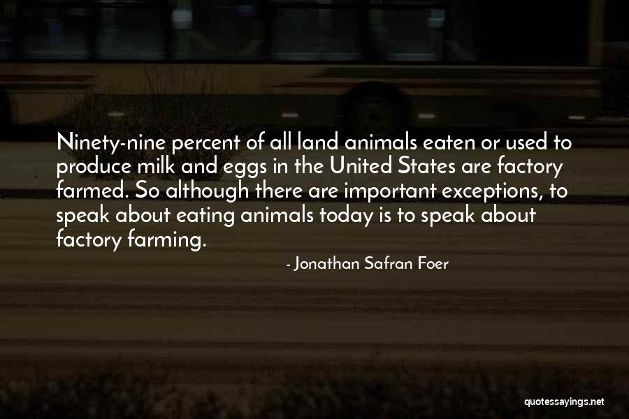 Factory Quotes By Jonathan Safran Foer Factory Quotes By Jonathan Safran Foer