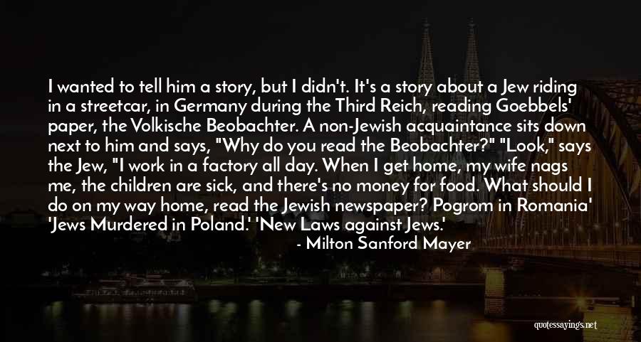 Factory Quotes By Milton Sanford Mayer Factory Quotes By Milton Sanford Mayer