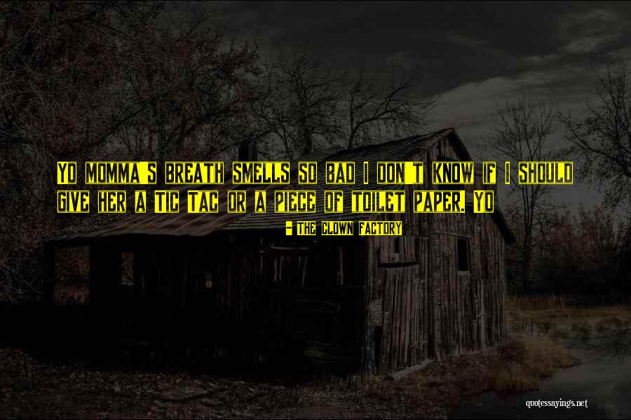 Factory Quotes By THE CLOWN FACTORY Factory Quotes By THE CLOWN FACTORY