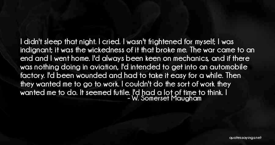 Factory Quotes By W. Somerset Maugham Factory Quotes By W. Somerset Maugham