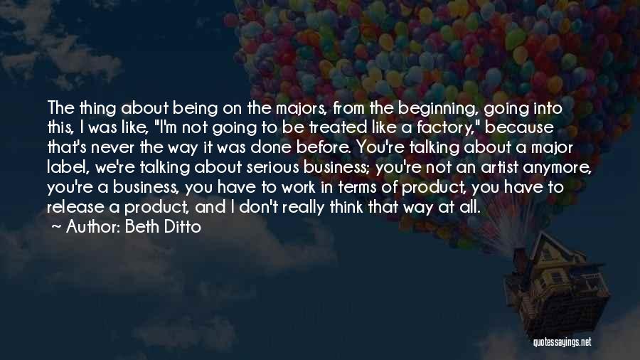 Factory Work Quotes By Beth Ditto