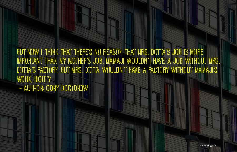 Factory Work Quotes By Cory Doctorow