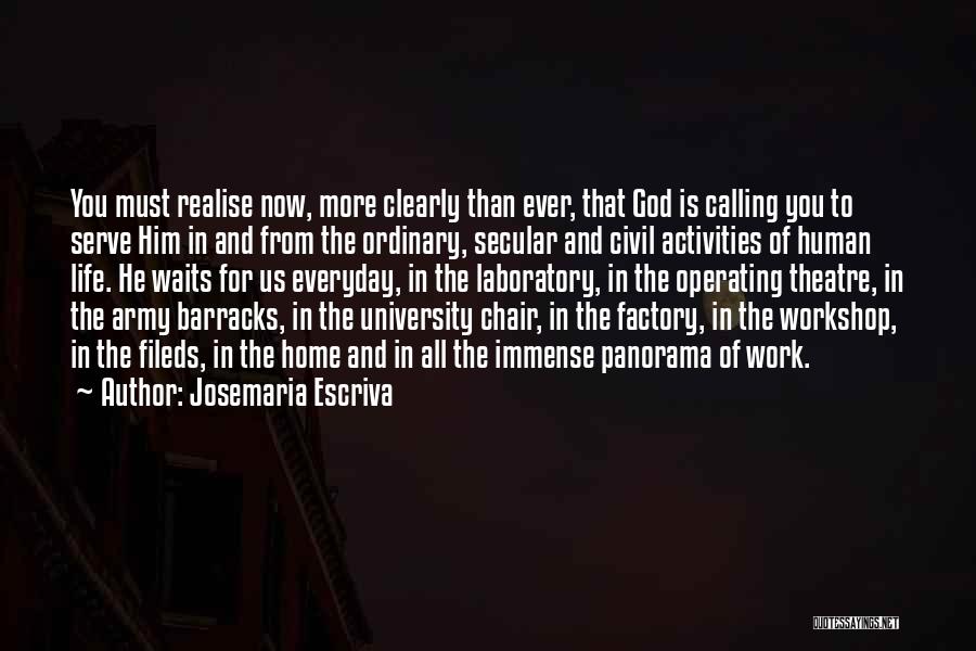 Factory Work Quotes By Josemaria Escriva