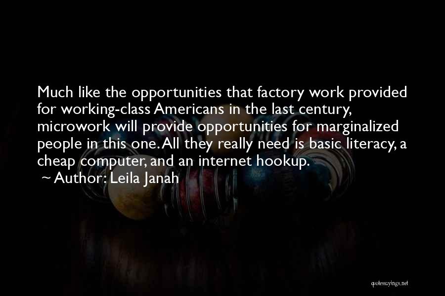Factory Work Quotes By Leila Janah