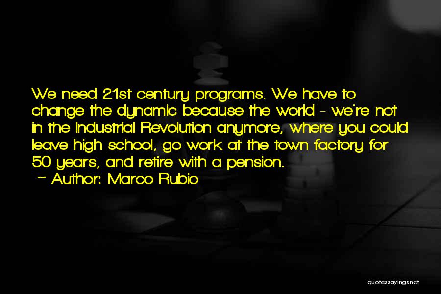 Factory Work Quotes By Marco Rubio