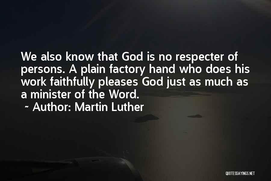 Factory Work Quotes By Martin Luther